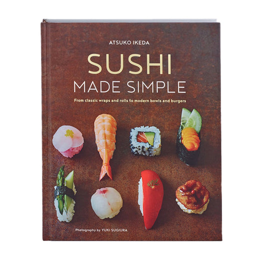 Sushi Made Simple Cookbook by Atsuko Ikeda
